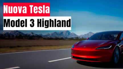 Ecco la nuova Tesla Model 3 Highland: più aerodinamica, cresce la qualità e le funzioni ma non il prezzo!