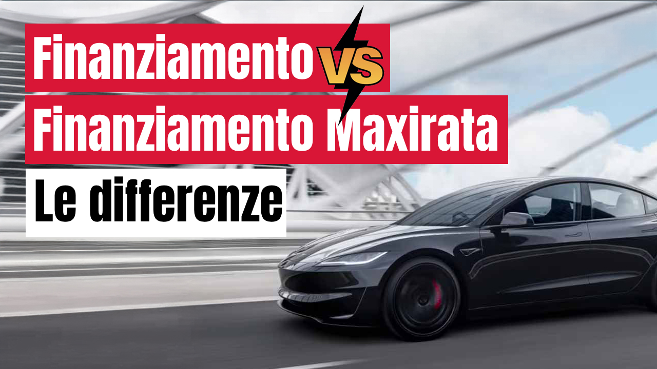 finanziamento vs finanziamento maxirata tesla